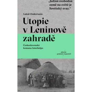 Kniha Utopie v Leninově zahradě - Lukáš Onderčanin