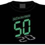 Pánské tričko k 50. narozeninám: Záleží…