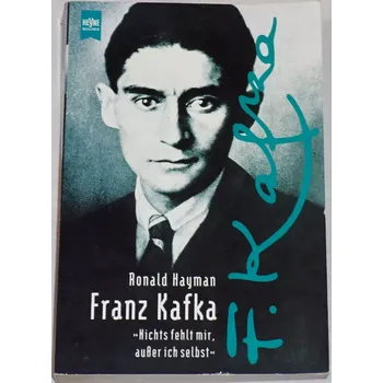 Literární biografie Hayman Ronald - Franz Kafka