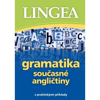 Anglický jazyk Gramatika současné angličtiny - LINGEA (2022, brožovaná)