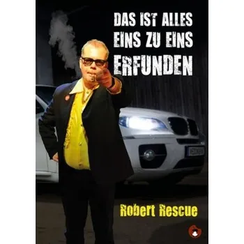 Das ist alles 1:1 erfunden - Rescue, Robert