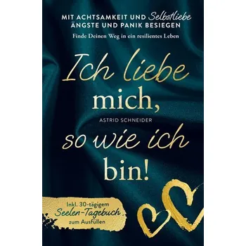 Ich liebe mich so wie ich bin! - Schneider, Astrid