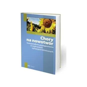 Chory na nowotwór - praca zbiorowa