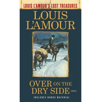 Over On The Dry Side - Louis Ľamour