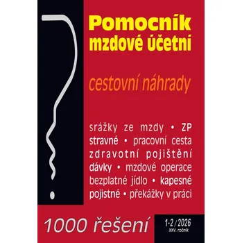 Pomocník mzdové účetní: Cestovní náhrady: 1000 řešení - Poradce (2026, brožovaná)