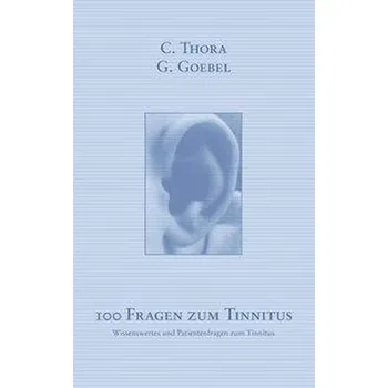 100 Fragen zum Tinnitus - Hands, Thora
