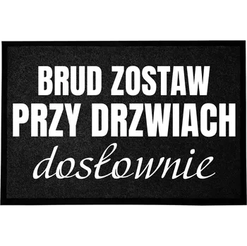 Rohožka Vstupní rohožka 40x60 cm ČERNÁ s humorným nápisem - DOSLOVNĚ