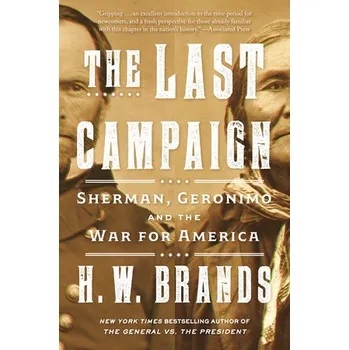 The Last Campaign - H. W. Brands Random House