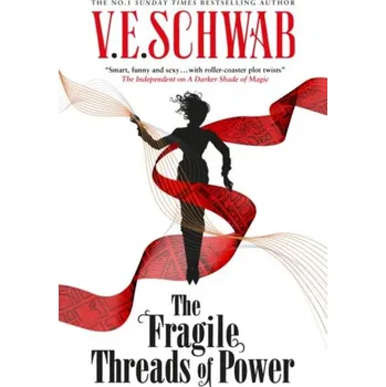 The Fragile Threads of Power brožovaná V. E. Schwab DN00525638