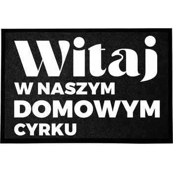 Rohožka VCHODOVÁ ROHOŽKA 40X60CM ČERNÁ S VTIPNÝM MOTIVEM - DOMÁCÍ CIRKUS