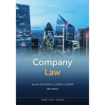 Company Law - Dignam, Alan (Professor in Corporate Law at Queen Mary, University of London) [EN] (2025, Brožovaná, Oxford University Press)