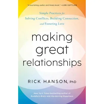 Osobní rozvoj Making Great Relationships - Rick Hanson [EN] (2025, Brožovaná, RANDOM HOUSE)