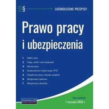 Prawo pracy i ubezpieczenia - 7 stycznia 2026 - praca zbiorowa
