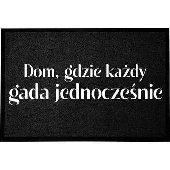 Rohožka VSTUPNÍ ROHOŽKA 40X60 CM ČERNÁ DO DOMU S HUMORNÝM NÁPISEM "KAŽDÝ MLUVÍ NAJEDNOU"