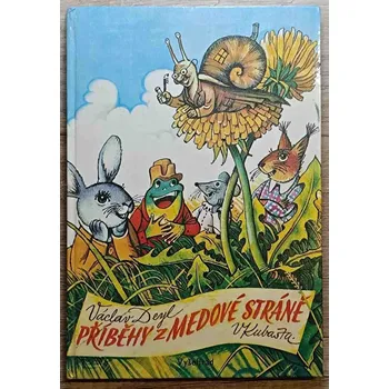 Pohádka Příběhy z Medové stráně - Václav Deyl #1