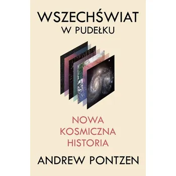 Wszechświat w pudełku. Nowa kosmiczna historia