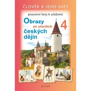 Přírodní věda Obrazy z novějších českých dějin 4 (nové vydání) - pracovní listy