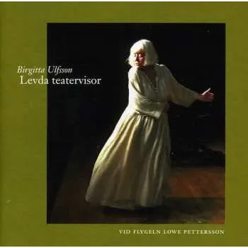 Zahraniční hudba CD Birgitta Ulfsson: Levda Teatervisor 2004