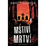 Mstiví mrtví - Darcy Coates (2026,…
