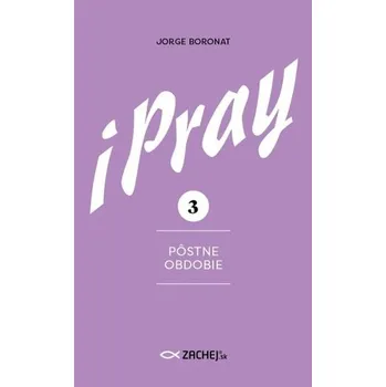 iPray 3: Pôstne obdobie - Jorge Boronat