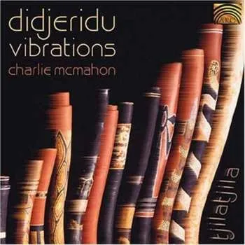 Zahraniční hudba CD Charles McMahon: Didjeridu Vibrations 2002