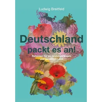 Deutschland packt es an! - Breitfeld, Ludwig