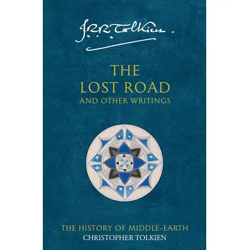 Kniha The History of Middle-Earth 05: The Lost Road and Other Writings