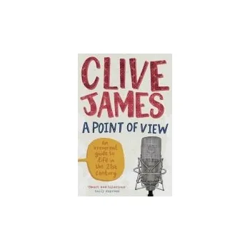 Populárně naučná literatura pro dospělé Point of View - James, Clive