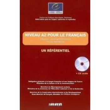Cizí jazyk Niveau A2 pour le francais un referentiel + CD - praca zbiorowa