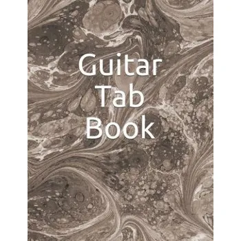 Guitar Tab Book: 150 Pages to Write Your Own Tabs. – Joseph Miller (EN)