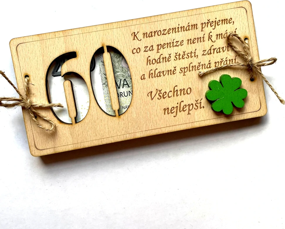 Dekorace z Česka Dřevěné přání na peníze k narozeninám skládané - více variant jubileií Věnování: Bez věnování - text dle obrázku na produktu zůstává + 0 Kč, Jubileum: 60
