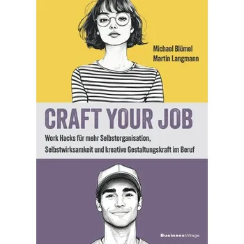 Craft your Job - Blümel, Michael
