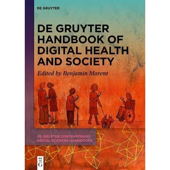 Učebnice De Gruyter Handbook of Digital Health and Society - Marent, Benjamin