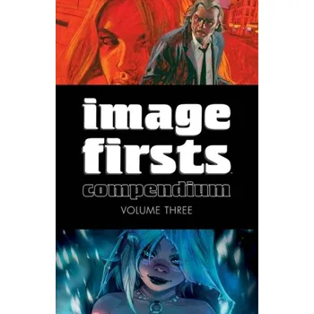 Kniha Image Firsts Compendium Volume 3 - Robert Kirkman