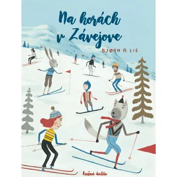 Na horách v Závejove - Bjorn Rune Lie