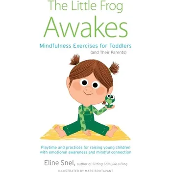 Little Frog Awakes - ELINE SNEL