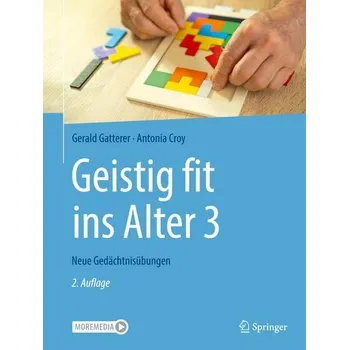 Geistig fit ins Alter 3 - Gatterer, Gerald