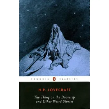 Thing on the Doorstep and Other Weird Stories (H P Lovecraft)(Brožovaná)