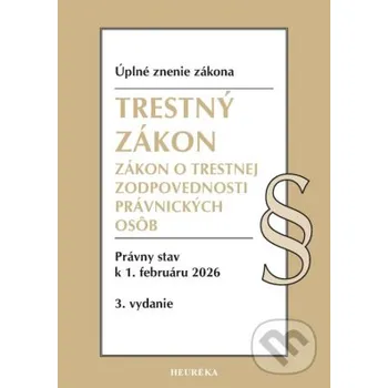 Trestný zákon Zákon o trestnej zodpovednosti právnických osôb 3 vyd 2 2026