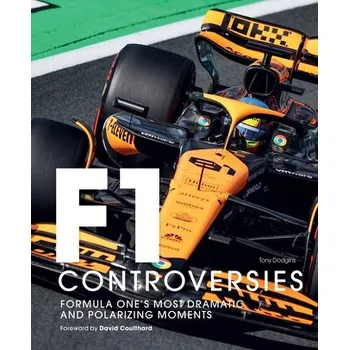 Formula One: The Controversies - Dodgins, Tony