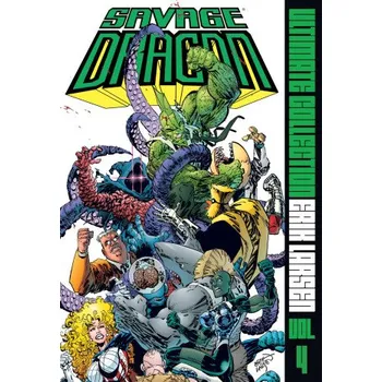 Beletrie pro dospělé Savage Dragon Ultimate Collection Vol. 4 (Erik Larsen)(Pevná)