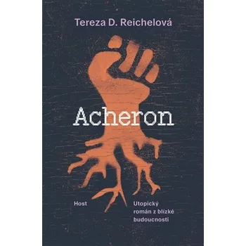 Acheron - Utopický román z blízké budoucnosti