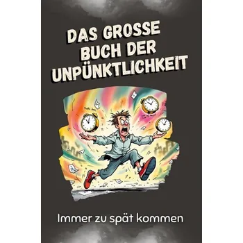 Komiks pro dospělé Das große Buch der Unpünktlichkeit - Bauer, Matteo