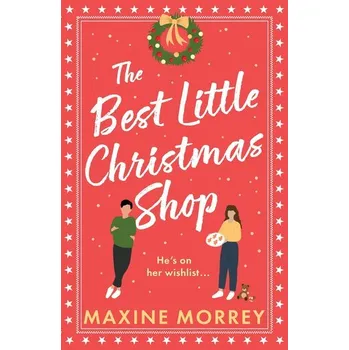 Beletrie pro dospělé The Best Little Christmas Shop - Morrey, Maxine
