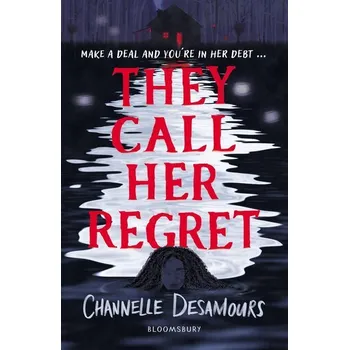 They Call Her Regret - Desamours, Channelle