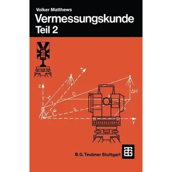 Vermessungskunde - Matthews, Volker [DE] (1993, Brožovaná, Vieweg+Teubner Verlag)