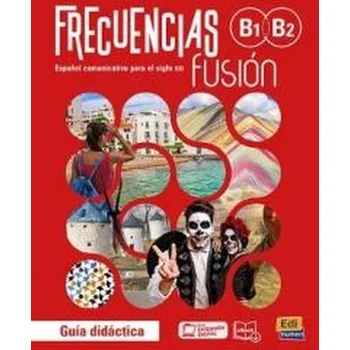 Španělský jazyk Frecuencias fusion B1+B2 przewodnik metodyczny - praca zbiorowa