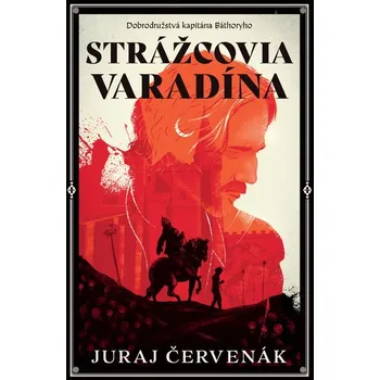 Strážcovia Varadína (Dobrodružstvá kapitána Báthoryho 1) - Juraj Červenák [SK] (2026, Měkká, Slovart)