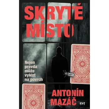 Skryté místo - Antonín Mazáč