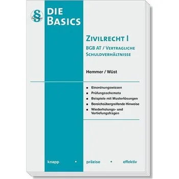Die Basics Zivilrecht I - BGB AT / Vertragliche Schuldverhältnisse - Hemmer, Karl-Edmund